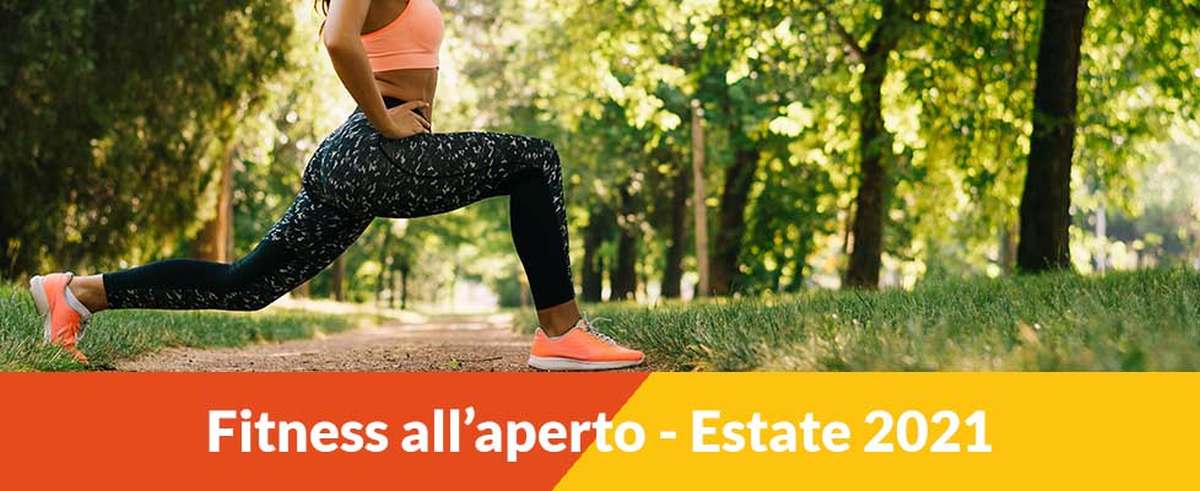 Al momento stai visualizzando Fitness all’aperto – Estate 2021