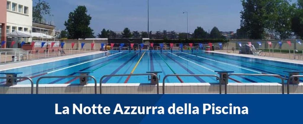 Scopri di più sull'articolo La Notte Azzurra della Piscina – 28 Luglio 2021
