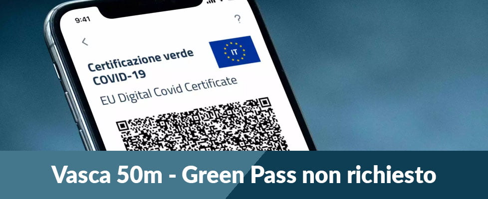 Scopri di più sull'articolo Avviso – Green Pass non richiesto Vasca 50 mt