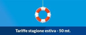 Scopri di più sull'articolo Tariffe Stagione Estiva – 50 mt.