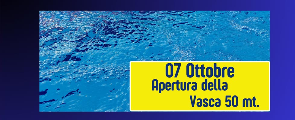 Al momento stai visualizzando Apertura vasca 50 mt.